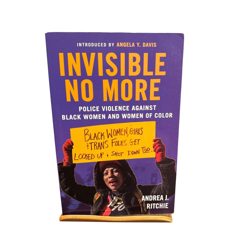 Invisible No More Police Violence Black Women Andrea J Ritchie Softcover Book